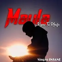 Maula Kyon Tu Khafa (Original)