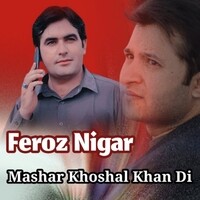 Mashar Khoshal khan Di