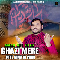 Ghazi Mere Utte Alma Di Chan