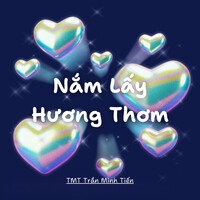 Nắm Lấy Hương Thơm