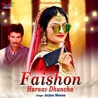 Faishon Haraav Dhancha