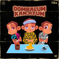 Oombalum Kanjiyum from Think Indie