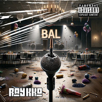 BAL Song Download: Play & Listen BAL French MP3 Song by Raykko @Gaana