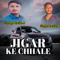 Jigar ke chhale