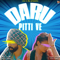 Daaru Pitti Ve