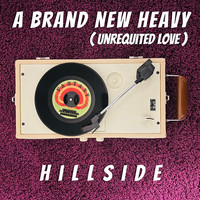 A Brand New Heavy (Unrequited Love)