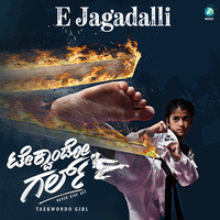 E Jagadalli (From " Taekwondo Girl ")