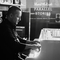 Parallel Stories (Live at Yamaha Music Tashkent)