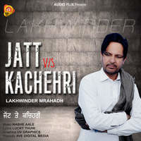 Jatt Vs Kacheri