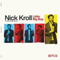 Nick Kroll: Little Big Boy