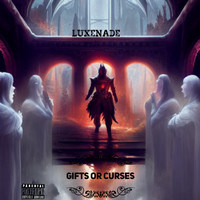 Gifts or Curses