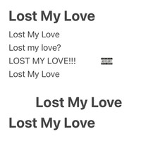 Lost My Love