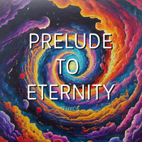 Prelude to Eternity