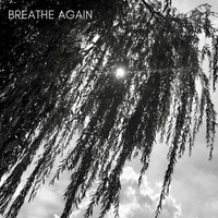 Breathe Again