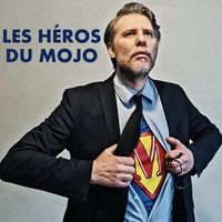 Les Héros Du Mojo