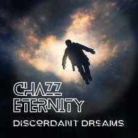 Chazz Eternity - Discordant dreams