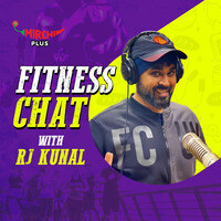 Fitness Chat with Rj Kunal - season - 1