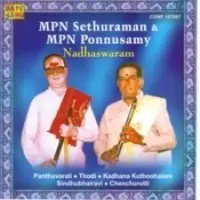 M P N Sethuraman M P N Ponnuswamy Nadhaswaram