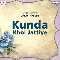 Kunda Khol Jattiye