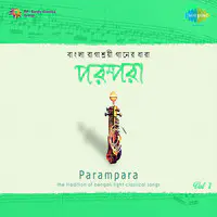 Parampara - Bengali Light Classical Vol 1