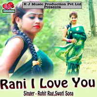 Rani I Love You
