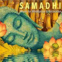 Samadhi- Music For Meditation And Relaxation