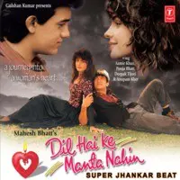 Dil Hai Ke Manta Nahin: Super Jhankar Beat