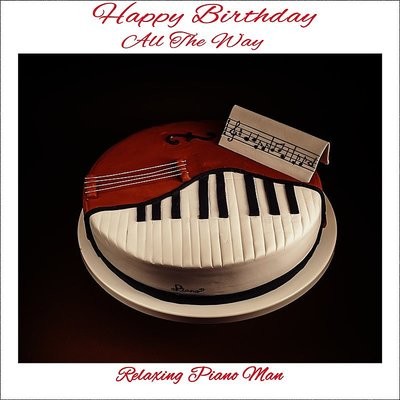 Happy Birthday Jamaican Instrumental Mp3 Song Download Happy Birthday All The Way Happy Birthday Jamaican Instrumental Null Song By Relaxing Piano Man On Gaana Com
