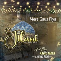 Mere Gaus Piya Jilani