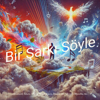 Bir Şarkı Söyle