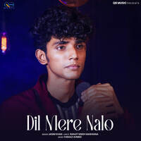 Dil Mere Nalo