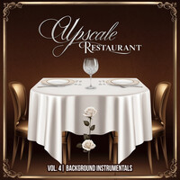 Upscale Restaurant, Vol. 4 (Background Instrumentals)