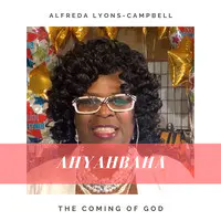 Ahyahbaha (The Coming of God)