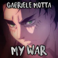 My War (From "Attack on Titan")