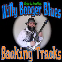 Willy Booger Blues Backing Tracks