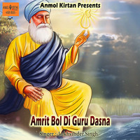 Amrit Bol Di Guru Dasna