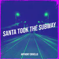 Santa Took the Subway