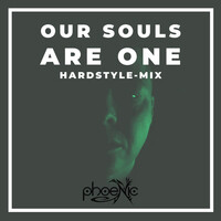 Our Souls Are One (Hardstyle Mix)