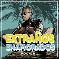 Extraños Enamorados