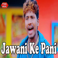 Jawani Ke Pani