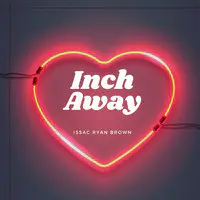 Inch Away