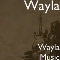 Wayla Music