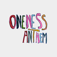 Oneness Anthem