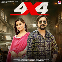 4x4 (feat. Kay D,Kanishka Sharma,Amit Attri)