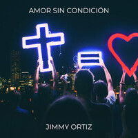 Amor Sin Condición