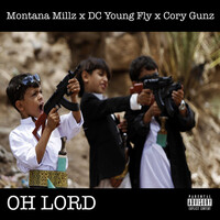 Oh Lord (feat. DC Young Fly & Cory Gunz)