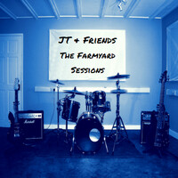 Jt and Friends, the Farmyard Sessions