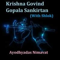 Krishna Govind Gopala Sankirtan with Shlok