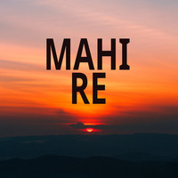 Mahi Re