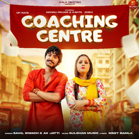 Coaching Centre (feat. Kavita Joshi,Mannu Pahari)